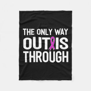 Only Way Out Is Through End Addiction Overcome  Fleece Blanket