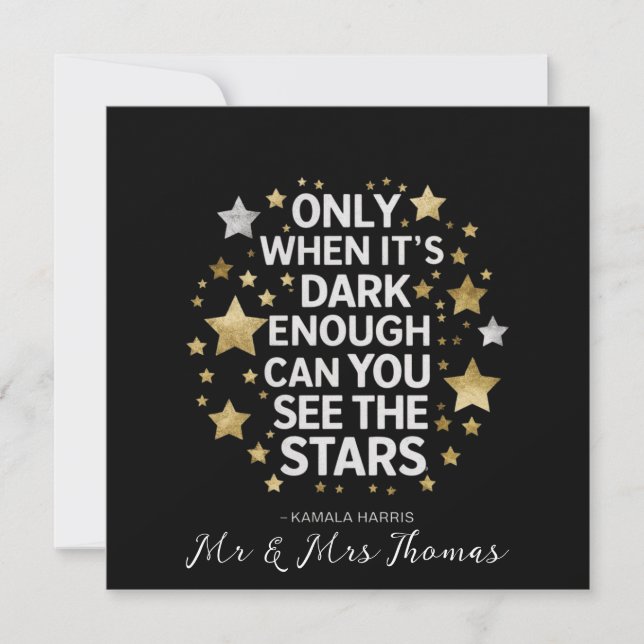 Only When It's Dark Enough Can You See The Stars  Invitation (Front)