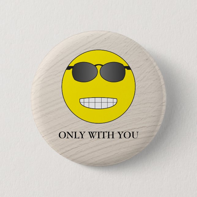 Only with you 2 inch round button (Front)