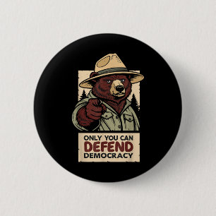 Only You Can Defend Democracy - Against Authoritar 2 Inch Round Button