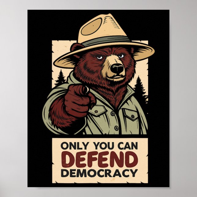 Only You Can Defend Democracy - Against Authoritar Poster (Front)