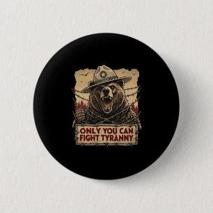 Only You Can Fight Tyranny - Defend Democracy 2 Inch Round Button