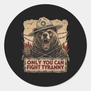 Only You Can Fight Tyranny - Defend Democracy  Classic Round Sticker