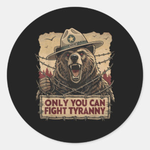Only You Can Fight Tyranny - Defend Democracy  Classic Round Sticker