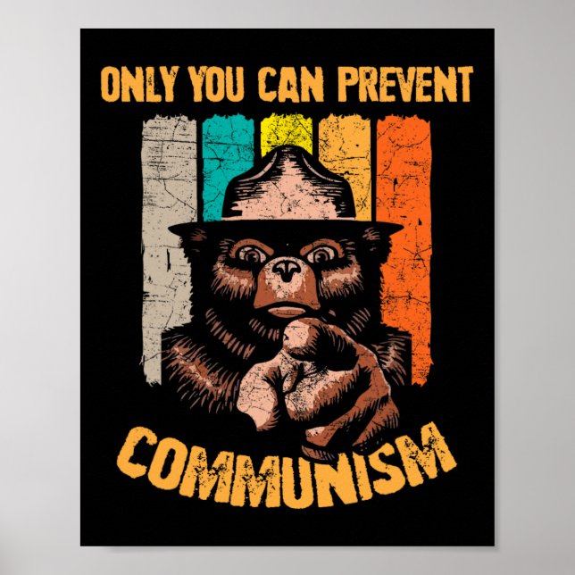 Only You Can Prevent Communism Funny Camping Bear  Poster (Front)
