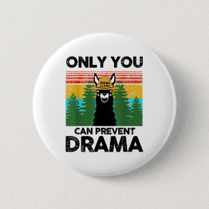 Only You Can Prevent Drama Llama Camping Vintage F 2 Inch Round Button