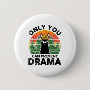 Only You Can Prevent Drama Llama Camping Vintage T 2 Inch Round Button