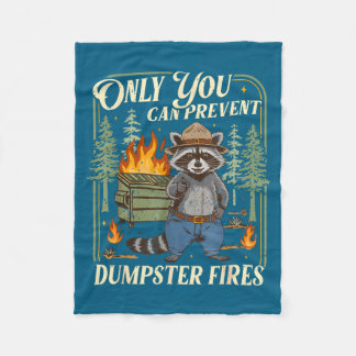 Only You Can Prevent Dumpster Fires Funny Racoon M Fleece Blanket