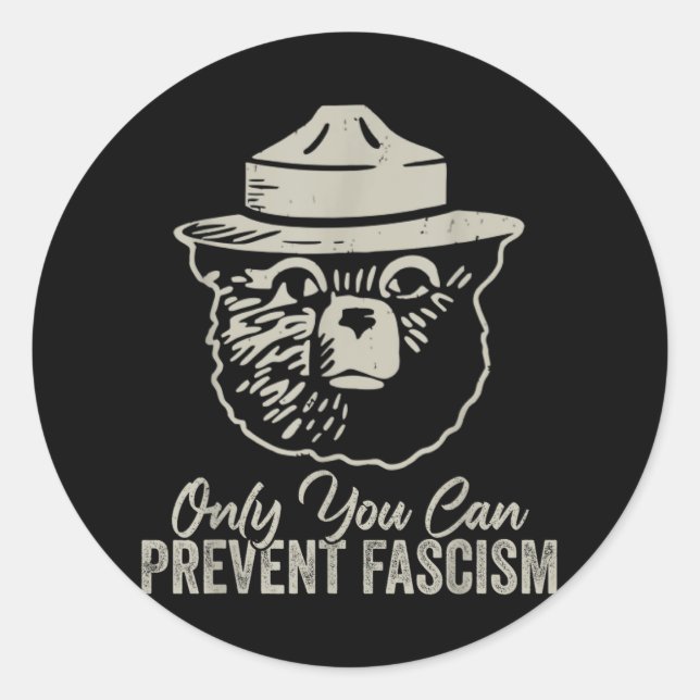 Only You Can Prevent Fascism Bear Resist National  Classic Round Sticker (Front)