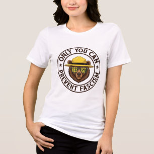 Only You Can Prevent Fascism Bear Resist National Tri-Blend Shirt