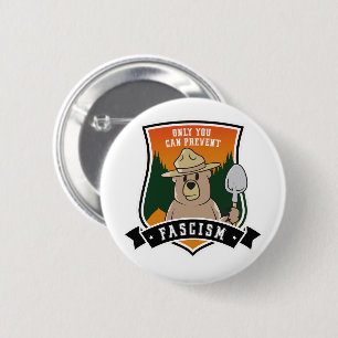 Only You can Prevent Fascists 2 Inch Round Button