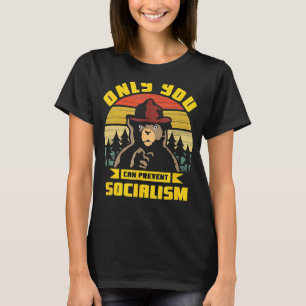 Only You Can Prevent Socialism Camping Vintage T-Shirt