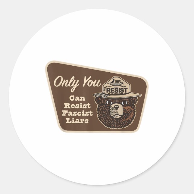 Only You Can Resist Fascist Liars _compressed  Classic Round Sticker (Front)
