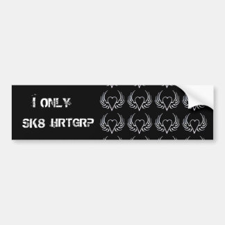 ONLYSK8HRTGRP BUMPER STICKER