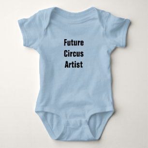 Onsie - Future Circus Artist Baby Bodysuit