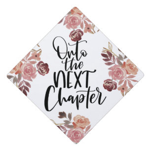 Onto The Next Chapter Inspirational Quote Graduation Cap Topper