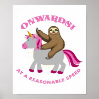 Onwards At A Reasonable Speed Sloth Riding Unicorn