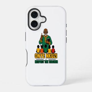 Onye Nkuzi - Respect the Teacher Igbo Pride iPhone 16 Case