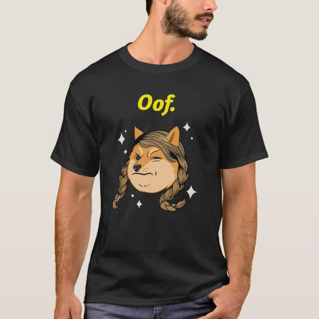 Oof funny dog meme T-shirt (Front)