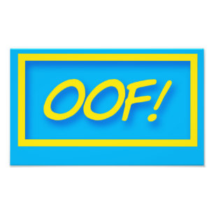 oof! Gamer saying quote Photo Print