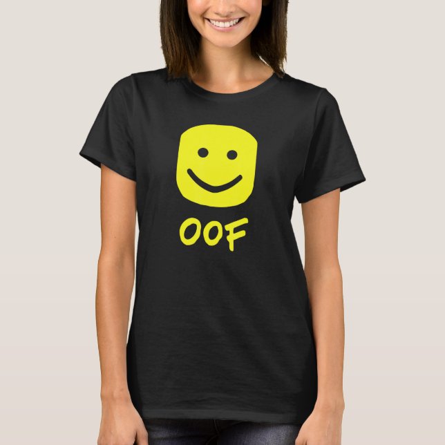 Oof Meme not for Noobs T-Shirt (Front)