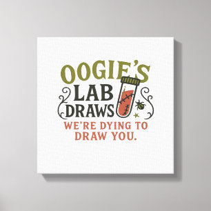 Oogie�s Lab Draws � Funny Halloween Phlebotomist & Canvas Print