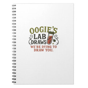 Oogie�s Lab Draws � Funny Halloween Phlebotomist & Notebook