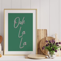 Ooh La La | French Expression in Green and Pink