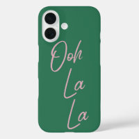 Ooh La La Funny French Quote Pink and Green
