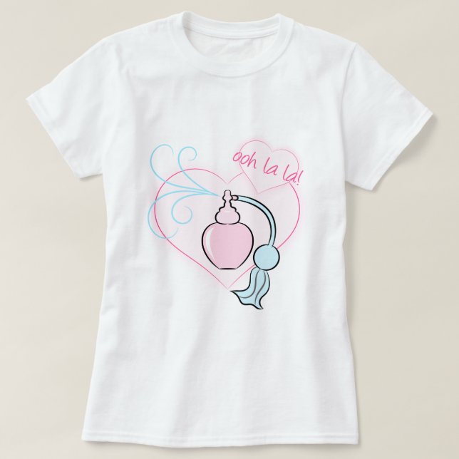Ooh La La! Perfume T-Shirt (Design Front)
