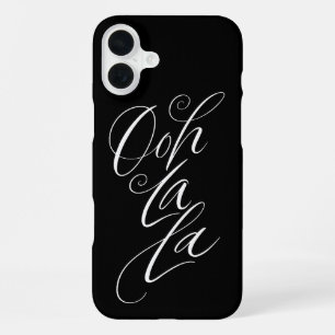 Ooh La La - Sensuous Lettering Luxury Black iPhone 16 Plus Case