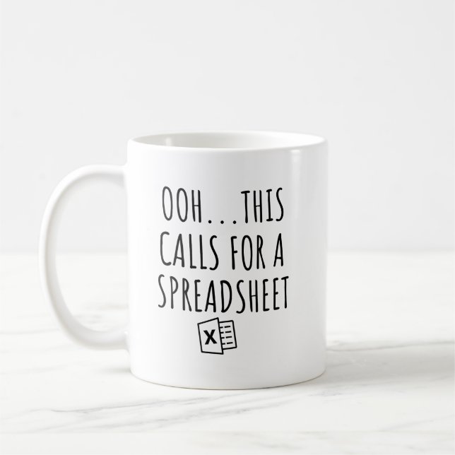 Ooh This Calls For a Spreadsheet Coffee Mug (Left)