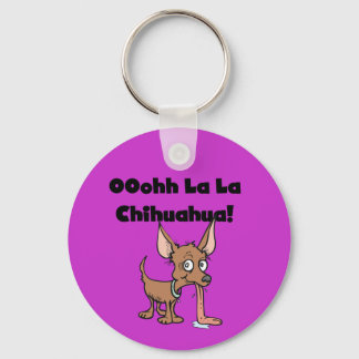 Oohhh La La Chihuahua T-shirts and Gifts Keychain