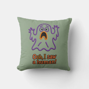 Oooh, I Saw a Human! – Funny Ghost Halloween Throw Pillow