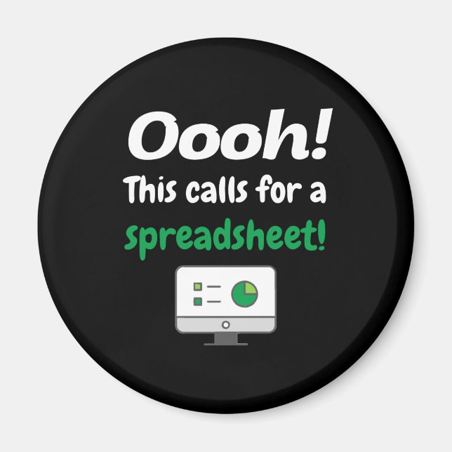 Oooh! This calls for a spreadsheet Magnet (Front)