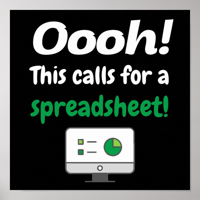 Oooh! This calls for a spreadsheet Poster (Front)
