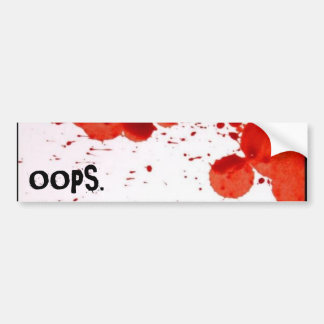 OOPS 1 BUMPER STICKER