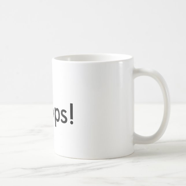 Oops!2, ops! coffee mug (Right)