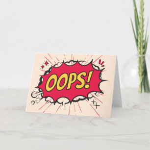 Oops Belated Birthday Explosive Speech Bubble Card
