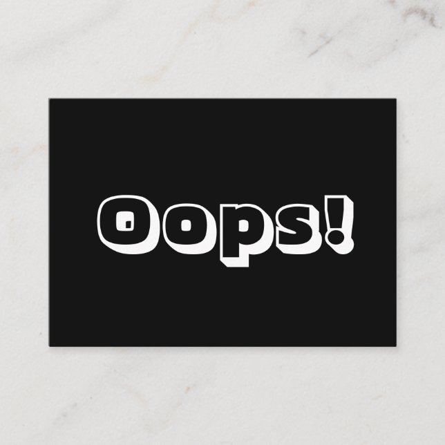 Oops black white bold typography modern funny advice card (Front)