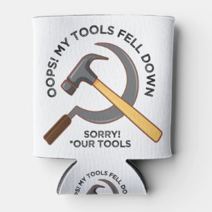 Oops Dropped My tools Communist Propaganda Meme Can Cooler