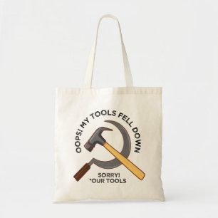 Oops Dropped My tools Communist Propaganda Meme Tote Bag