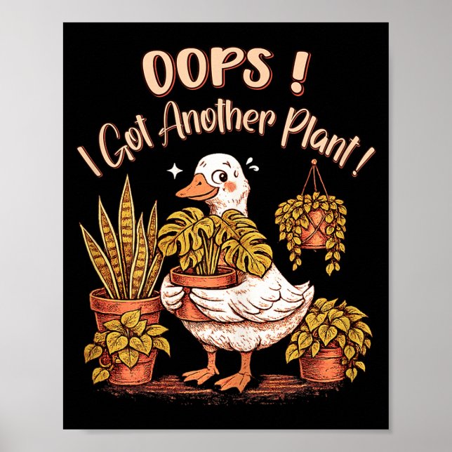 Oops Got Another Plant Funny Plant Lover Gardening Poster (Front)
