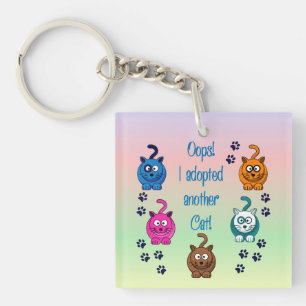Oops! I Adopted Another Cat! Keychain