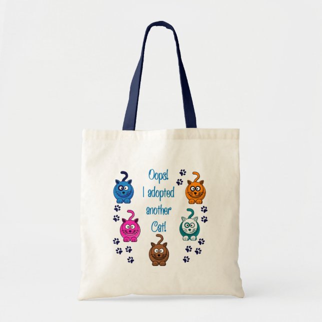 Oops!  I Adopted Another Cat! Tote Bag (Front)