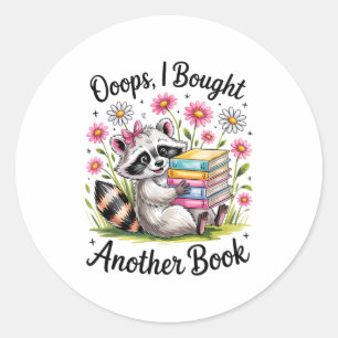 Oops I Bought Another Book Funny Cute Raccoon Read Classic Round Sticker
