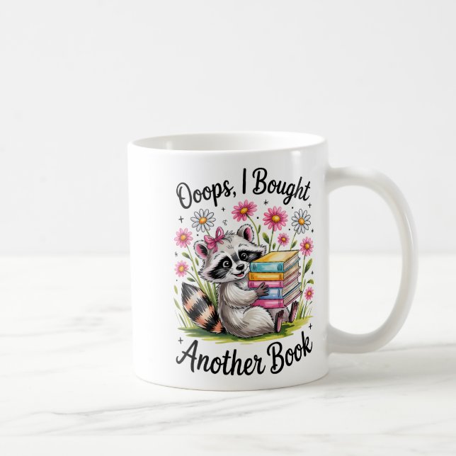 Oops I Bought Another Book Funny Cute Raccoon Read Coffee Mug (Right)