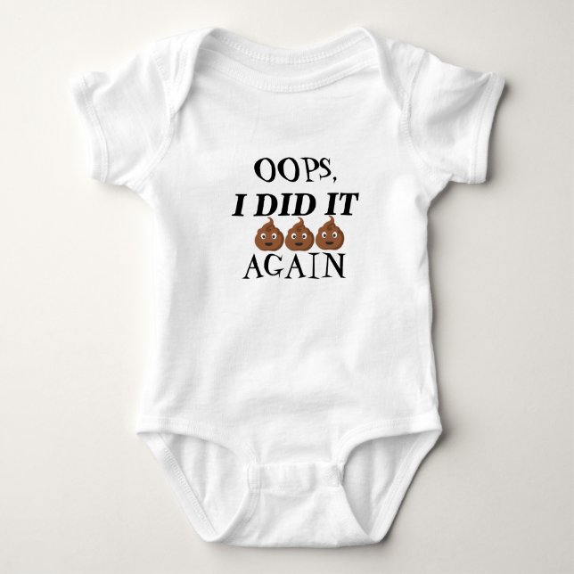 OOPS,  I DID IT AGAIN BABY BODYSUIT (Front)