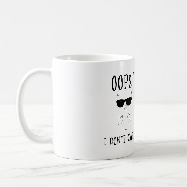 Oops! I Don't Care! Funny Cat Coffee Addiction Mug (Left)