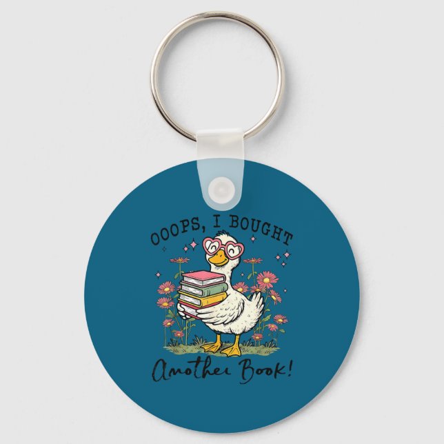Oops I Got Another Book Goose, Funny Reading Humor Keychain (Front)